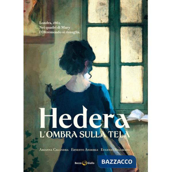 Ombra sulla tela. Hedera (L'). Vol. 2