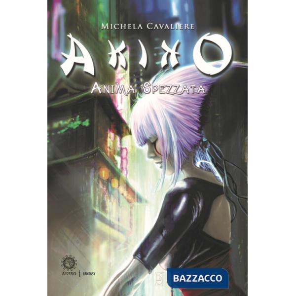 Akiko. Anima spezzata