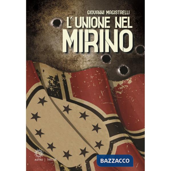 Unione nel mirino (L')