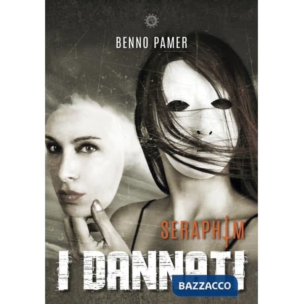 Dannati. Seraphim (I)