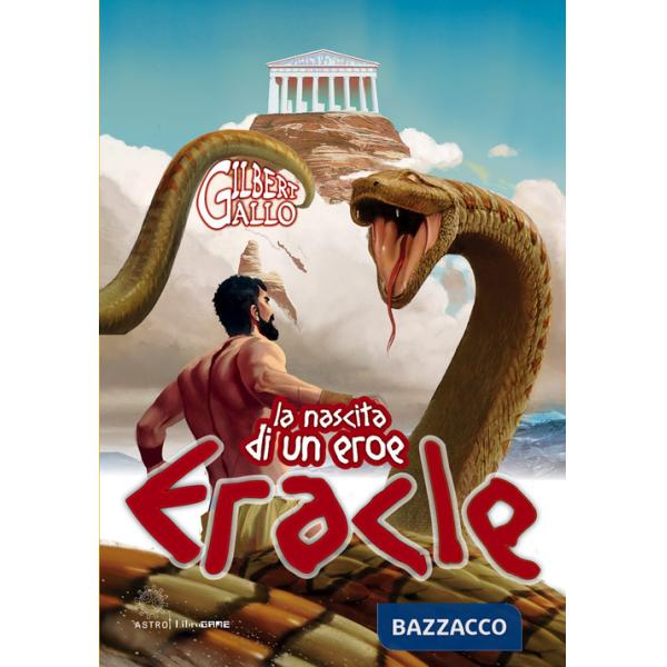 Eracle. La nascita di un eroe