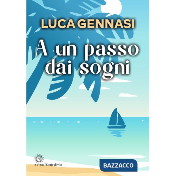 A un passo dai sogni