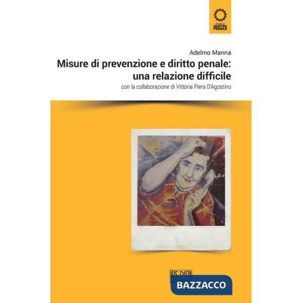Misure di prevenzione e diritto penale: una relazione difficile