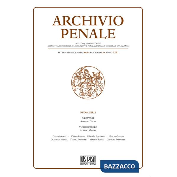 Archivio penale. Rivista quadrimestrale di diritto, procedura e legislazione penale, speciale, europea e comparata (2019). Vol. 
