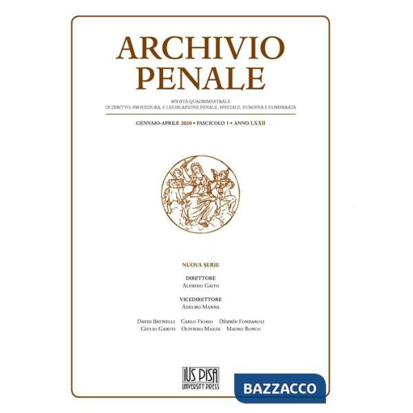 Archivio penale. Rivista quadrimestrale di diritto, procedura e legislazione penale, speciale, europea e comparata (2020). Vol. 