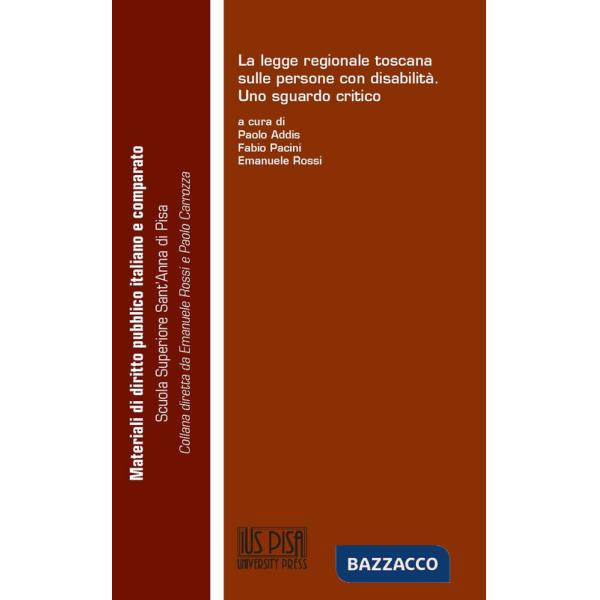 Legge regionale toscana sulle persone con disabilità. Uno sguardo critico (La)
