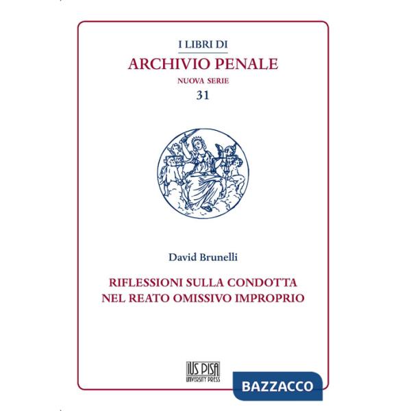 Riflessioni sulla condotta nel reato omissivo improprio