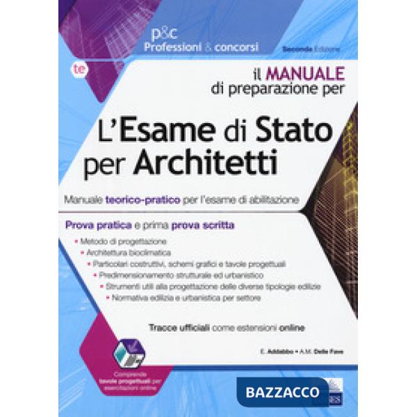 Esame di Stato per architetti. Manuale teorico-pratico per l'esame di abilitazio