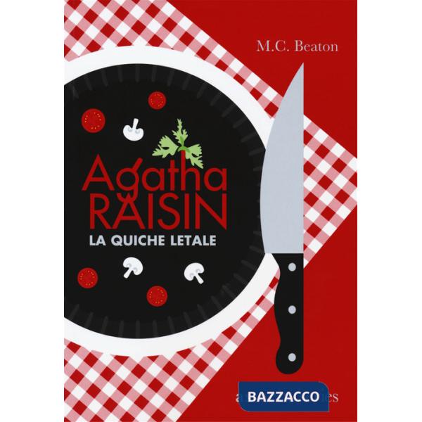 Agatha Raisin. La quiche letale