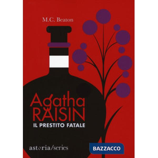 Prestito fatale. Agatha Raisin (Il)