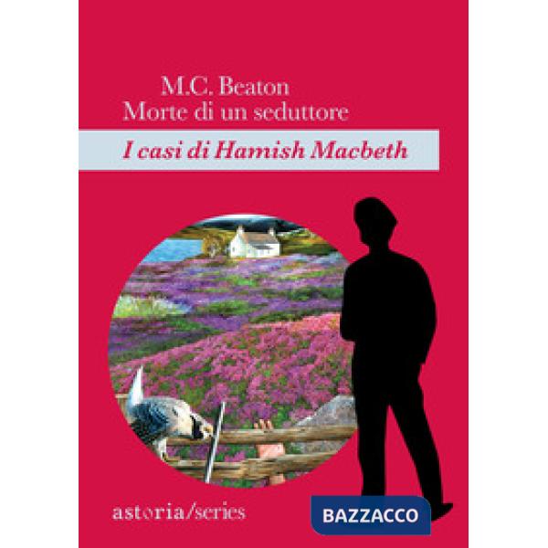Morte di un seduttore. I casi di Hamish Macbeth