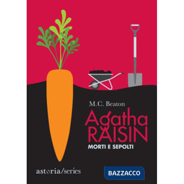 Morti e sepolti. Agatha Raisin