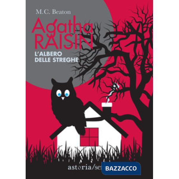 Albero delle streghe. Agatha Raisin (L')