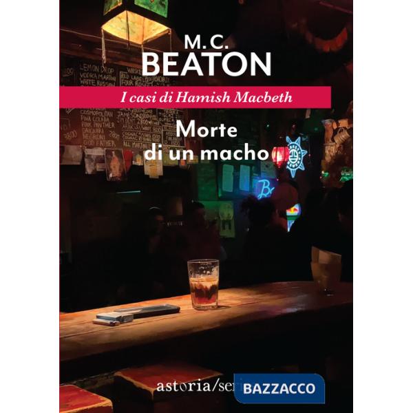 Morte di un macho. I casi di Hamish Macbeth