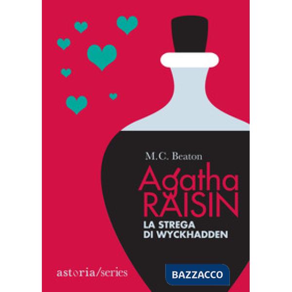 Strega di Wyckhadden. Agatha Raisin (La)