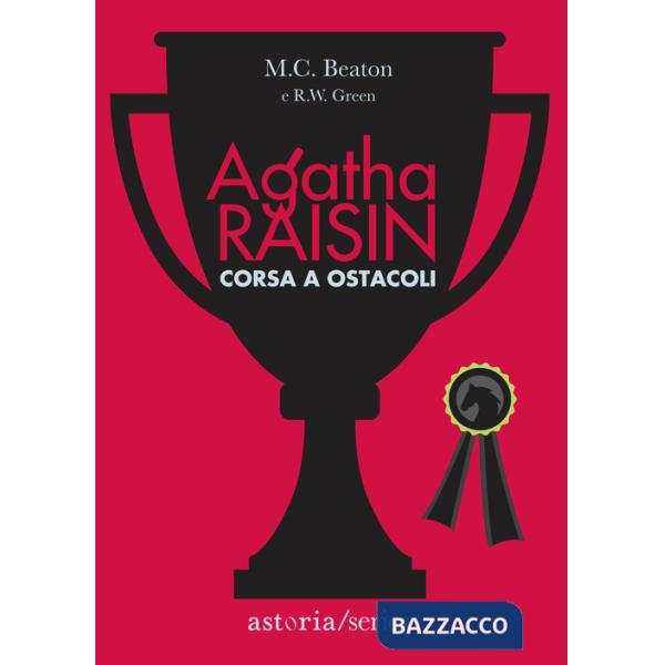 Corsa a ostacoli. Agatha Raisin