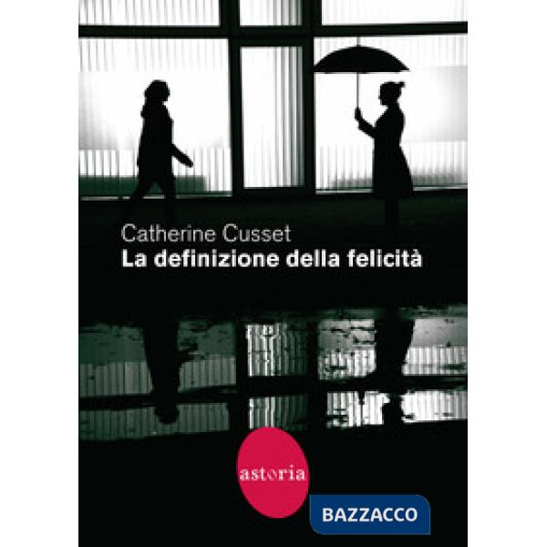 Definizione della felicità (La)