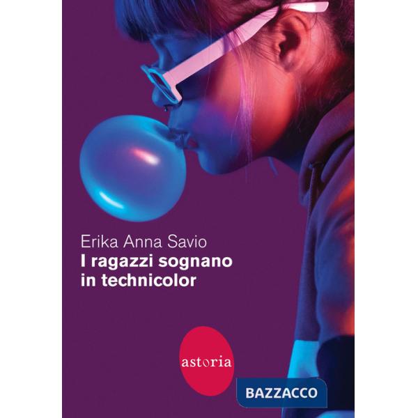 Ragazzi sognano in technicolor (I)