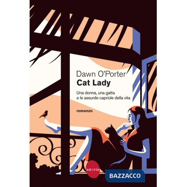Cat Lady. Una donna, una gatta e le assurde capriole della vita