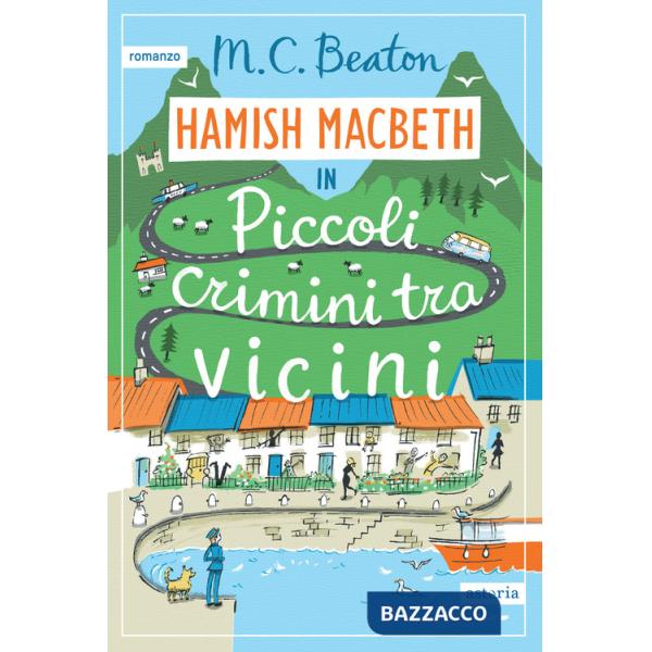 Piccoli crimini tra vicini. I casi di Hamish Macbeth