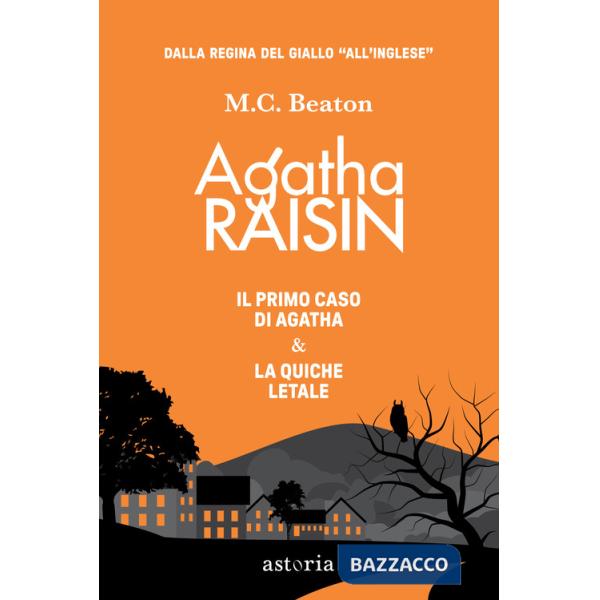 Agatha Raisin: Il primo caso di Agatha Raisin-Agatha Raisin. La quiche letale