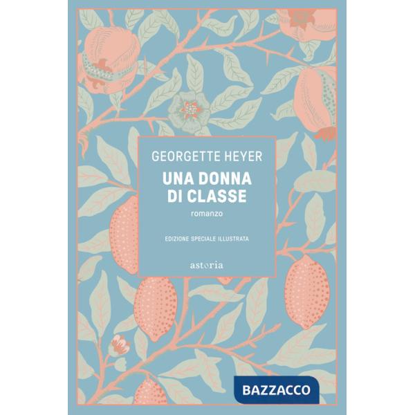 Donna di classe. Ediz. illustrata (Una)