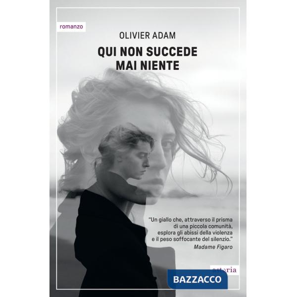 Qui non succede mai niente