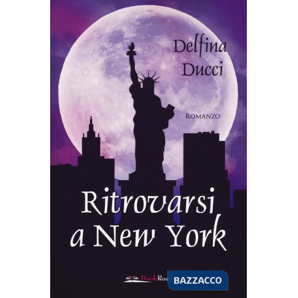 Ritrovarsi a New York