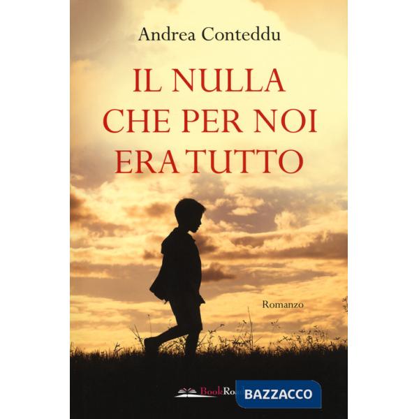 Nulla che per noi era tutto (Il)