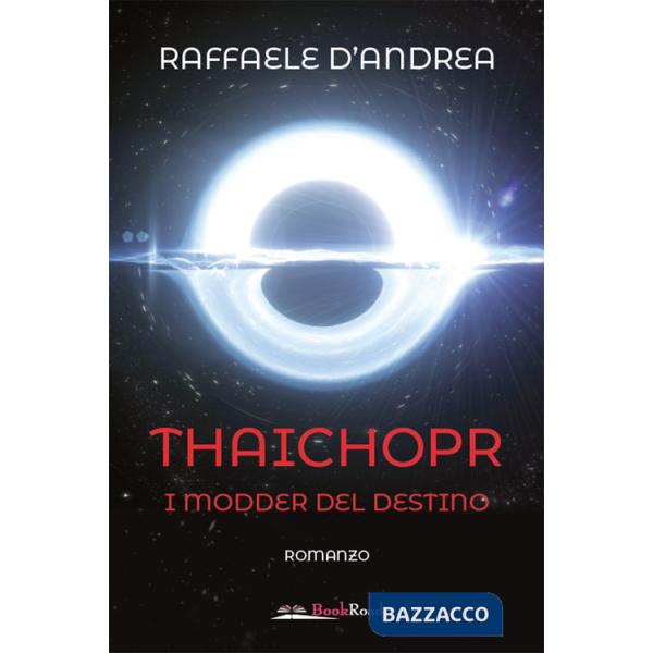 Modder del destino. Thaichopr (I)