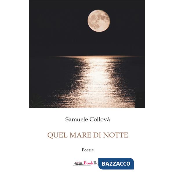 Quel mare di notte