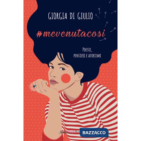 mevenutacosi. Poesie, pensieri e aforismi