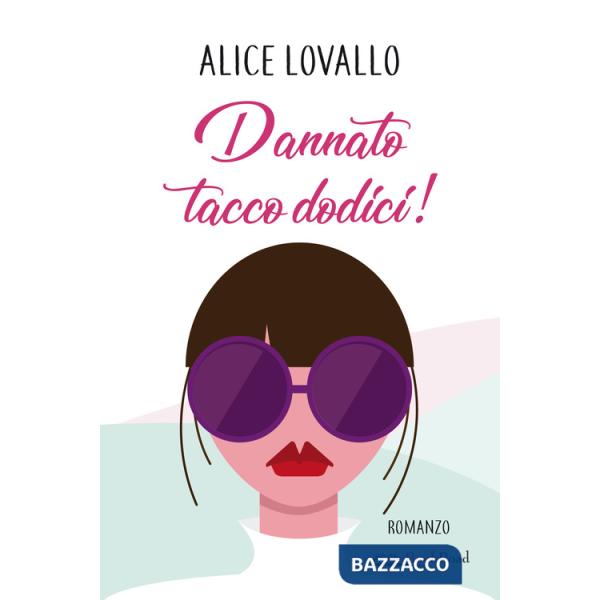 Dannato tacco dodici!