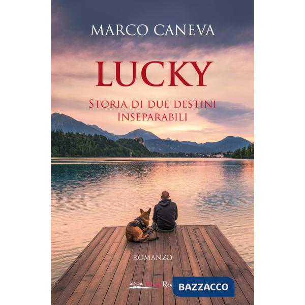 Lucky. Storia di due destini inseparabili