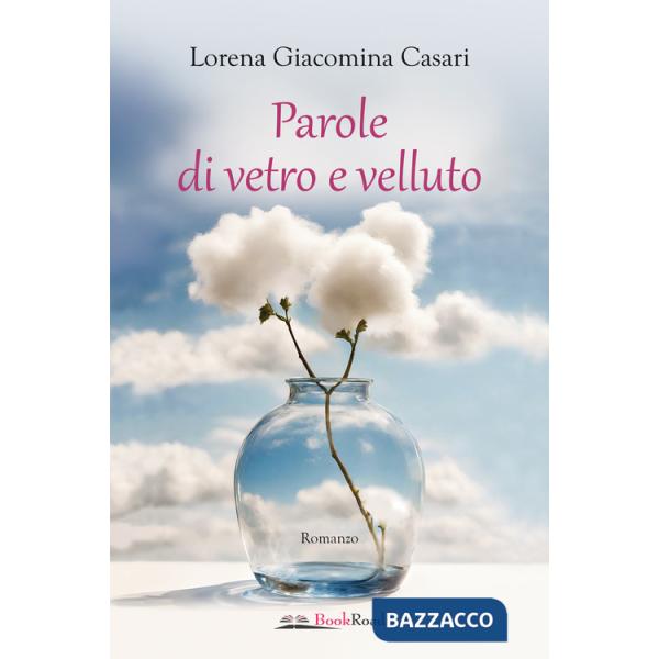 Parole di vetro e velluto