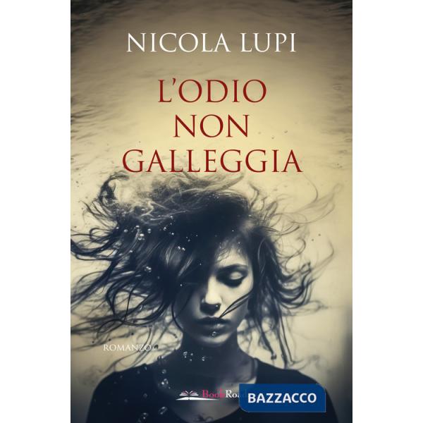 Odio non galleggia (L')