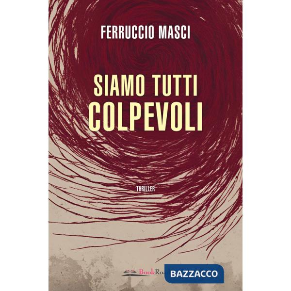 Siamo tutti colpevoli