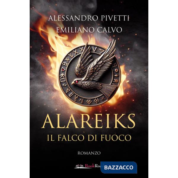 Falco di fuoco. Alareiks (Il)