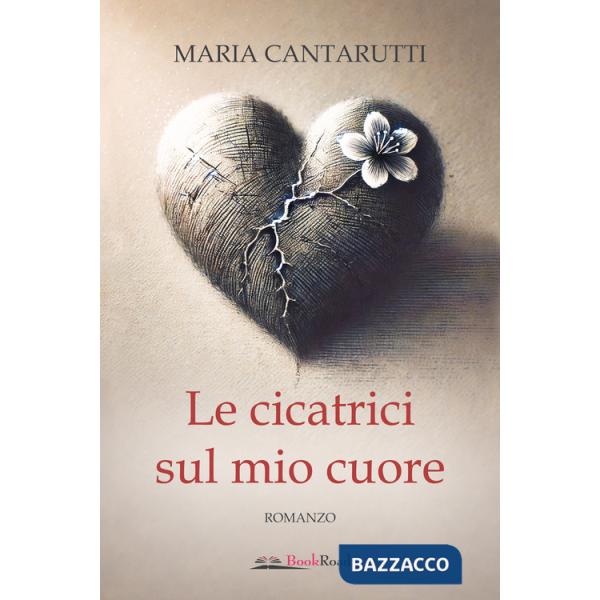 Cicatrici sul mio cuore (Le)