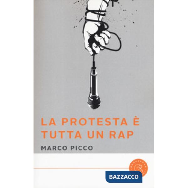 Protesta è tutta un rap (La)