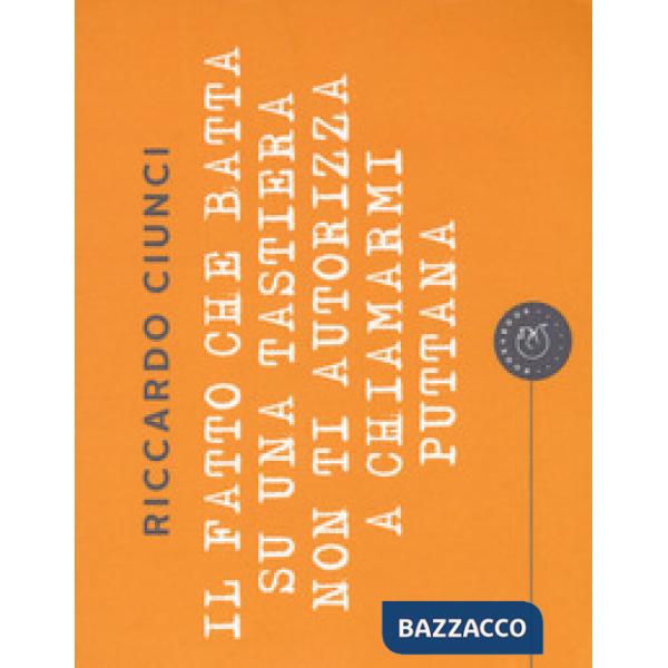 Fatto che batta su una tastiera non ti autorizza... (Il)