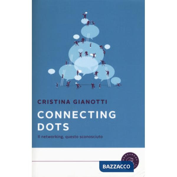 Connecting dots. Il networking, questo sconosciuto