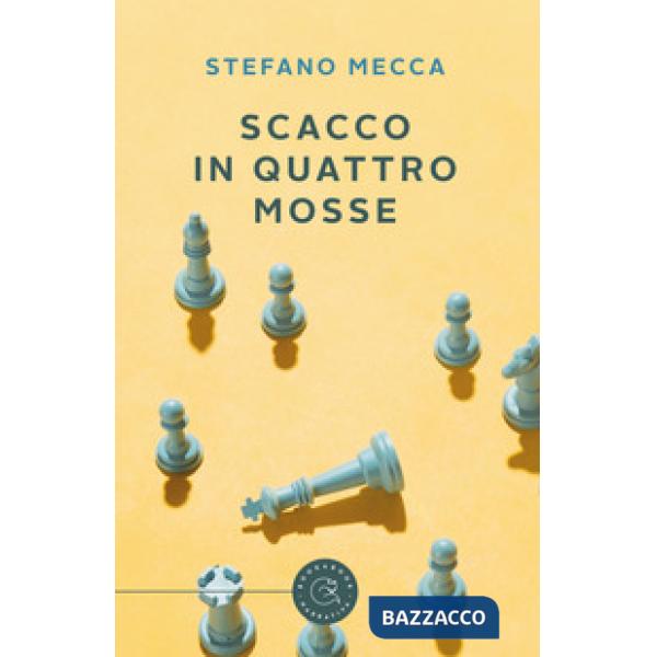 Scacco in quattro mosse