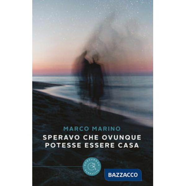 Speravo che ovunque potesse essere casa