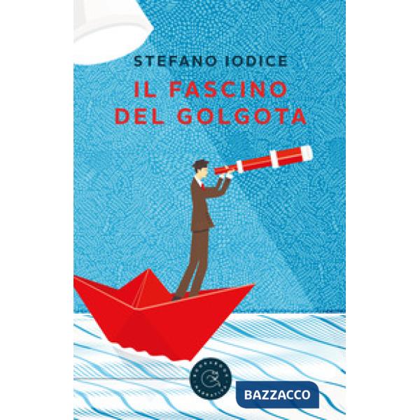 Fascino del Golgota (Il)