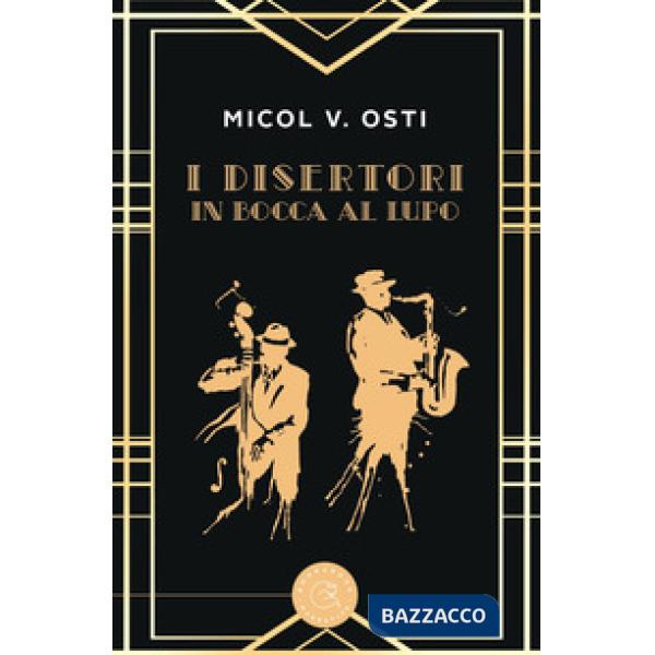 Disertori. In bocca al lupo (I)
