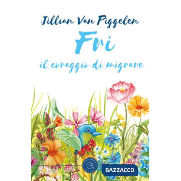 Fri, il coraggio di migrare