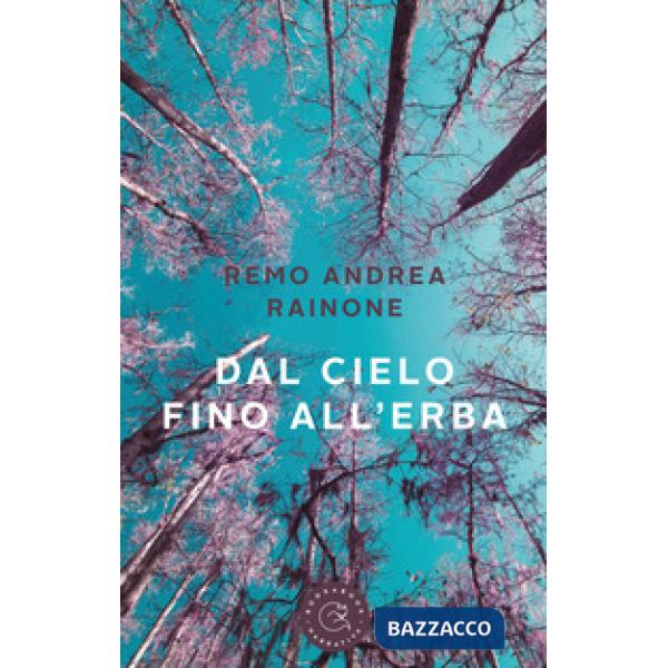 Dal cielo fino all'erba