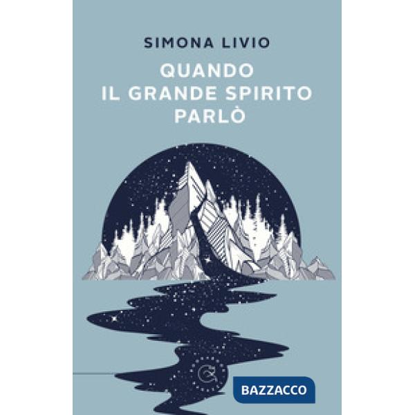 Quando il grande spirito parlò