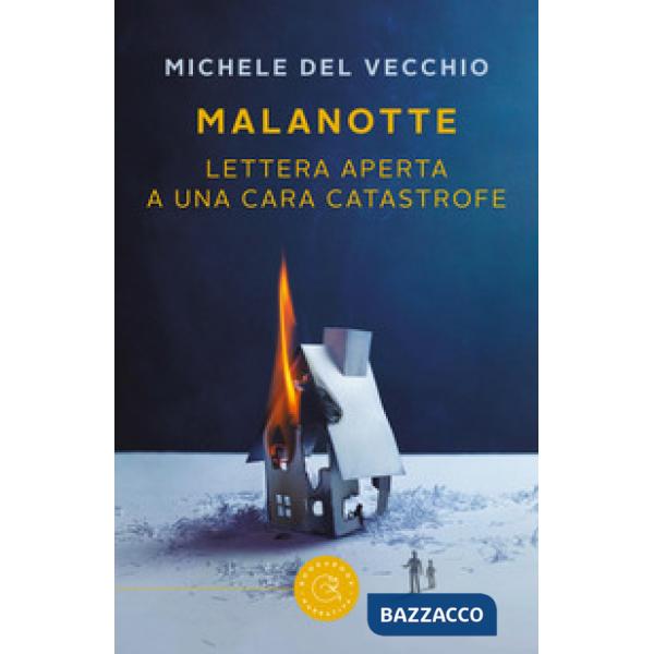 Malanotte. Lettera aperta a una cara catastrofe